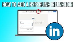 How To ADD A Hyperlink In LinkedIn Post: The Best Method 2024