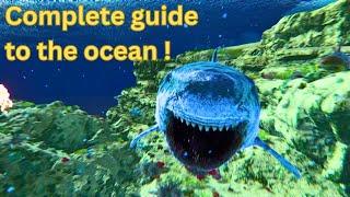 Complete Guide to Ark's Ocean | Ark Survival Evolved; Ark Survival Ascended