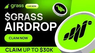 Claim Up to 30,000$ With the Grass Airdrop Now!!