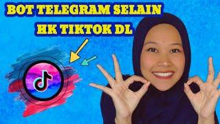 BOT VIDEO TIKTOK TANPA WATERMARK DI TELEGRAM