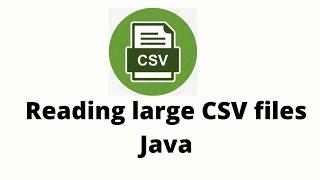 read large csv files in java using open csv part-1