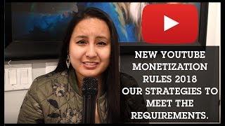 YouTube Monetization New Rules 2018: Our Strategies to Meet Their Requirements