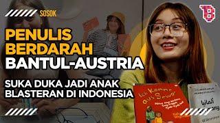 APA RASANYA JADI ANAK BLASTERAN DI INDONESIA? FEAT KATHARINA STOGMULLER | SOSOK