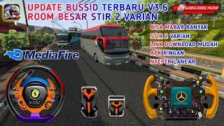 UPDATE BUSSID MOD V3.6 ROOM BESAR || STIR 2 VARIAN BISA MABAR BANYAK