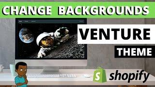 How To Change Background Image on Shopify Venture Theme