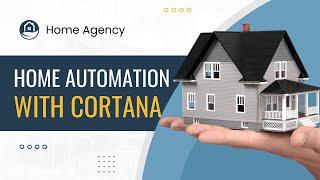 Want a Smart Home? MS Cortana makes Home Automation Easy Using Alexa, Google, Ecobee and MORE...