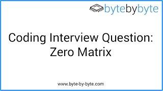 Interview Question: Zero Matrix