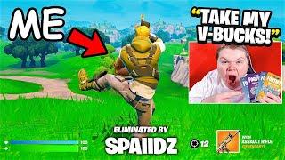 I Stream Sniped Until He Gave Me VBucks!