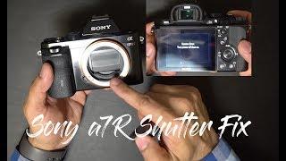 Fixed: Sony a7R / a7 Stuck Shutter “Camera Error Turn the Power off then On"