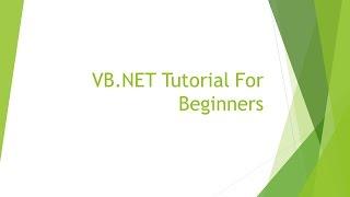 VB.NET Tutorial For Beginners - Variable Declaration and main method