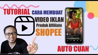 CARA MEMBUAT KONTEN VIDEO PROMOSI PRODUK AFFILIATE SHOPEE LANGSUNG CUAN