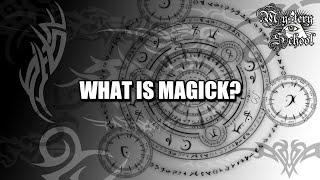 What is Magick?