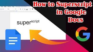 [GUIDE] How to Superscript in Google Docs Very Easily