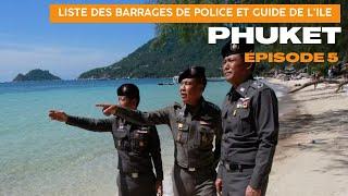  PHUKET : GUIDE BARRAGE DE POLICE ET BEST PLAGES