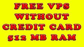 How To Get Free VPS Without Credit Card 2019