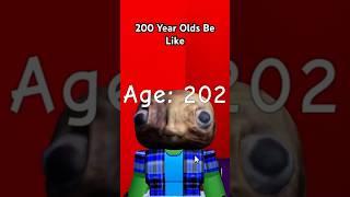 Roblox Every Second You Get Older 200 Year old Avatar