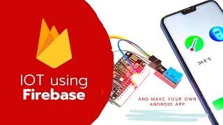 IoT with Firebase and your own Android App - Part-1