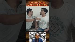 Anggita jual mael lee ke OM2 #shorts #komedi #reaction #cintaterlarang #anggita #maellee