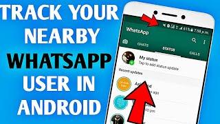 Track Your Nearby Whatsapp User in Android | Whatsapp Online Tracker