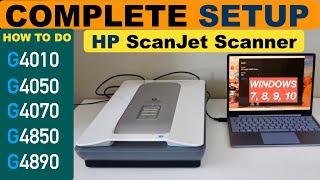 HP ScanJet G4010 G4050 G4070 G4850 G4890 Scanner Setup With Windows 7 8 9 10 Laptop or PC, Scanning.