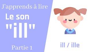 Le son "ill" partie 1