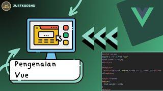 VUE 3 Untuk Pemula #1 | Pengenalan Vuejs