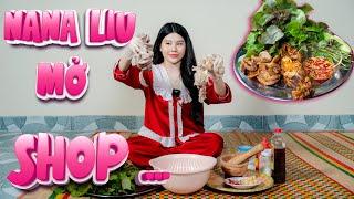 Nana liu mở shop ? Ăn cuốn họng heo nướng satế ớt siêu cây .