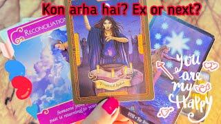Kon arha hai? Ex or Next?️‍ Hindi tarot reading | #exornextinurlife #hinditarotreading