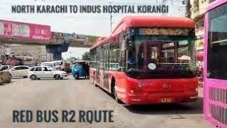 North Karachi to Indus Hospital Korangi Karachi /  Red Bus R 2 / @passionbyrehanghori16