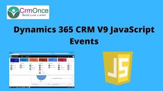 Dynamics 365 CRM V9 JavaScript Events