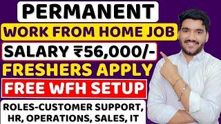 Best Work From Home Jobs 2024 | Salary 56K/- | Online Jobs | Remote Jobs | Latest Jobs For Freshers