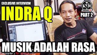 Indra Qadarsih Exclusive Interview (Part 2): Musik Adalah Rasa