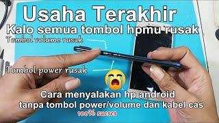 How to turn on all brands of Android phones without the power button and volume button