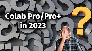 Is Google CoLab Pro or CoLab Pro+ Worth it in 2023?