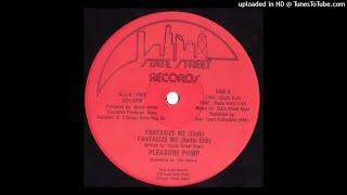 Pleasure Pump | Fantasize Me (Club)