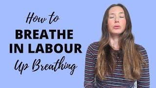 BREATHING TECHNIQUE FOR A CALM LABOUR ꟾ Up Breathing ꟾ Hypnobirthing breathing technique