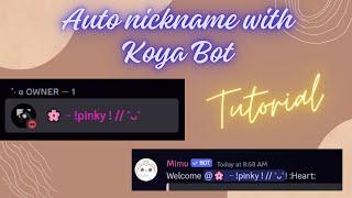 Auto Nickname With Koya Bot | Discord tutorial