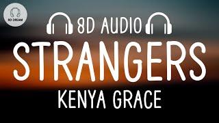 Kenya Grace - Strangers (8D AUDIO)