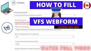 HOW TO FILL VFS WEBFORM FOR PASSPORT SUBMISSION |WHAT AFTER PPR|STEP BY STEP| CANADA VISA 2022| IRCC