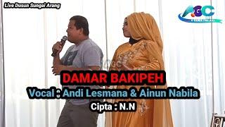 DAMAR BAKIPEH ~ Andi Lesmana & Ainun Nabila ~ Official Video Music Arroji Garda Channel