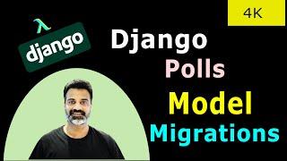 12 Django Models And Migrations | Official Django Polls Companion Videos