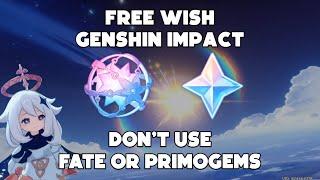 Free Wish Genshin Impact 1.5