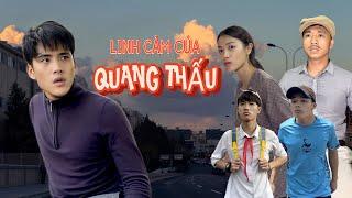 LINH CẢM CỦA QUANG THẤU (FULL)