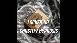 Locked Up Chastity Hypnosis