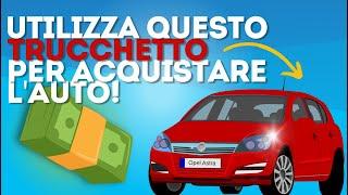 Acquista l'auto nuova con questo trucco finanziario!!! #investimenti #finanziamento #risparmio