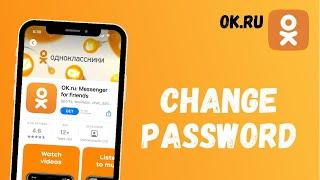 How to Change my OK Ru Password? Odnoklassniki | ok.ru
