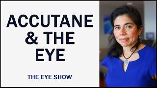 How Accutane Can Affect Your Eye and Health - The Eye Show
