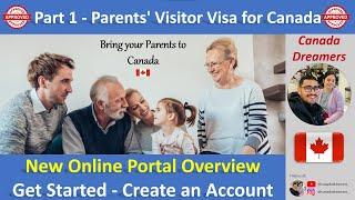 Part 1 - Parents' Visitor Visa for Canada - IRCC's New Online Portal - Account Setup & Overview