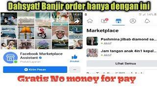 Ngiklan gratis banjir orderan dengan facebook marketplace assistant