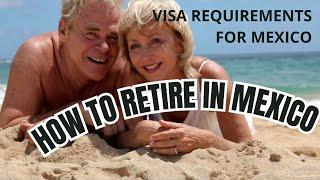 VISA Guide for Mexico How to Retire in Mexico, Legally